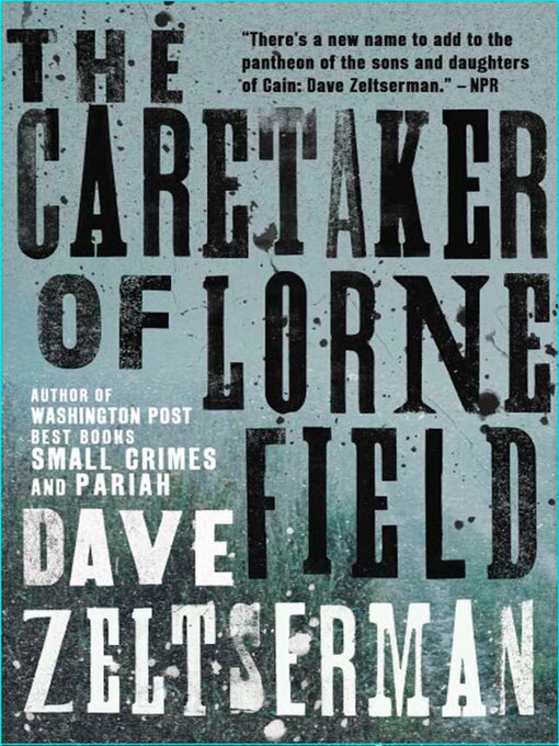 Title details for The Caretaker of Lorne Field by Dave Zeltserman - Available